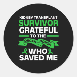 Kidney Recipient Kidney Transplant Survivor  Classic Round Sticker
