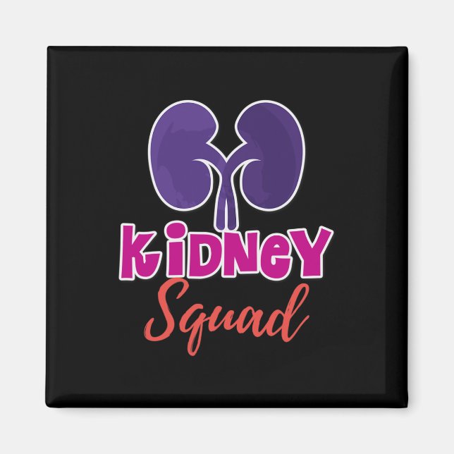 Kidney Squad Nephrology Nurse Dialysis Technician  Magnet (Front)