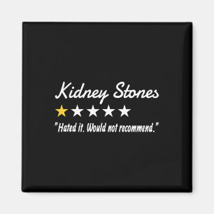 Kidney Stones 1-star Review Magnet