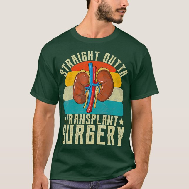 Kidney Straight Outta Transplant Surgery Gifts T-Shirt (Front)