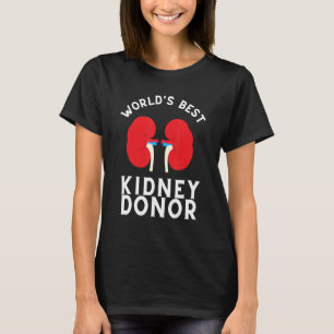 Kidney Transplant And Organ Donor Recipient T-Shirt
