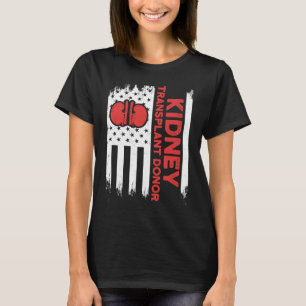 Kidney Transplant Donor Supplements Surgery Recove T-Shirt