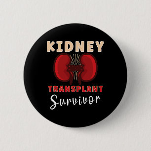 Kidney Transplant Kidney Donor Kidney Disease 1  6 Cm Round Badge