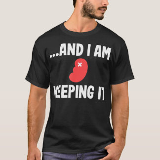 Kidney Transplant Organ Recipient Survivor Recover T-Shirt