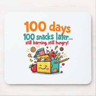 Kids 100 Days 100 Snacks Later 100th Day Of School Mouse Pad