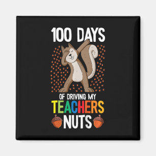 Kids 100 Days Of Driving My Teacher Nuts 100th Day Magnet