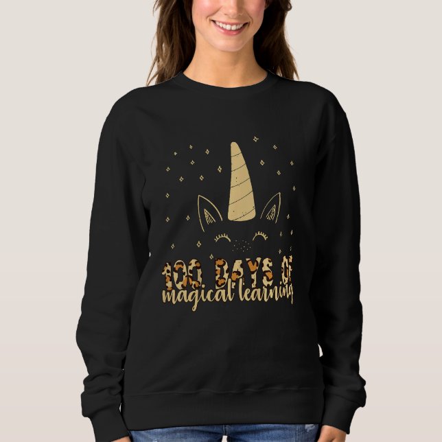 Kids 100 Days Of Magical Learning 100th Day Of Sch Sweatshirt (Front)