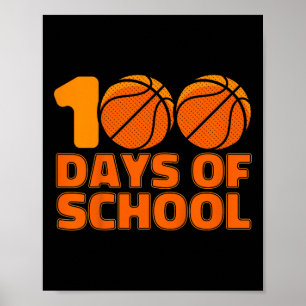Kids 100 Days Of School Bysketbyll 100th Day Of Sc Poster