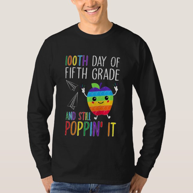 Kids 100th Day Of Fifth Grade And Still Poppin It  T-Shirt (Front)