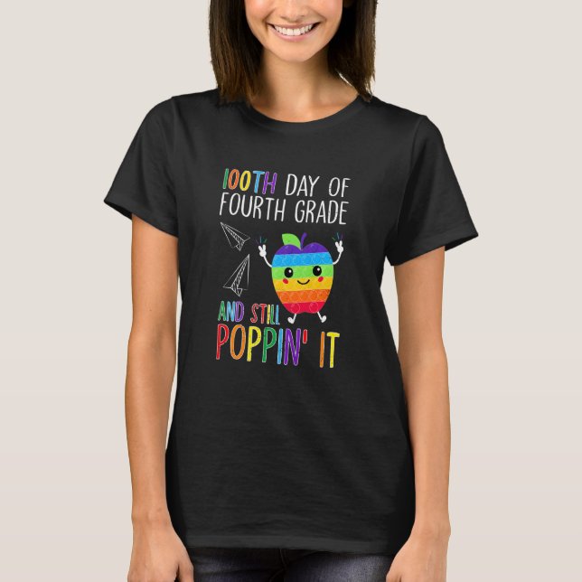 Kids 100th Day Of Fourth Grade And Still Poppin It T-Shirt (Front)