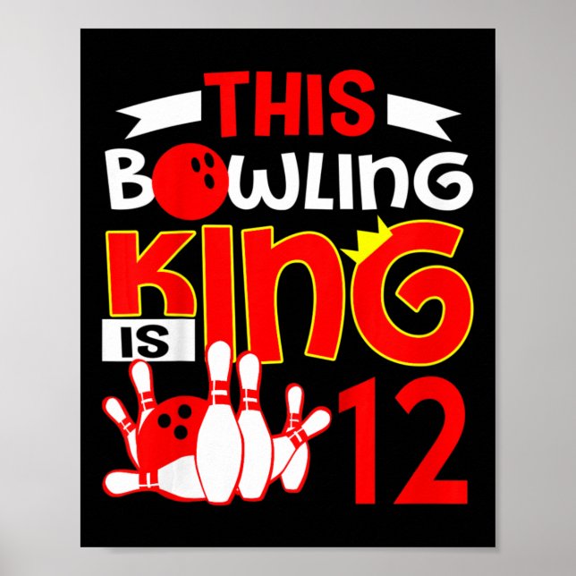 Kids 12th Birthday Graphic - This Bowling King Is  Poster (Front)