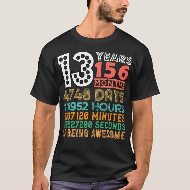 Kids 13th Birthday 13 Years Old 156 Months Of Bein T-Shirt (Front)