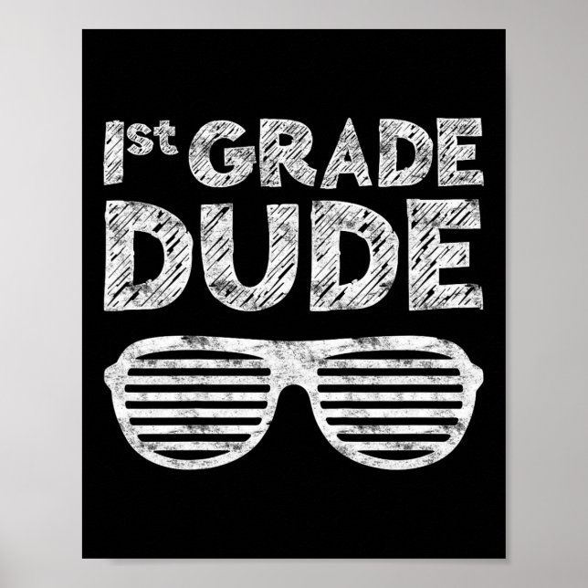 Kids 1st Grade Dude  First Grade Back To School   Poster (Front)