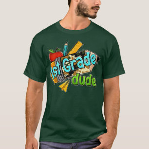 Kids 1st Grade Dude First Grade Back To School T-Shirt