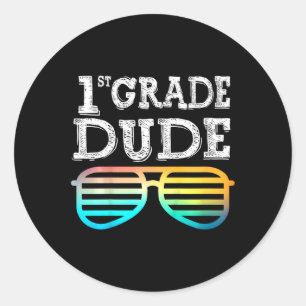 Kids 1st Grade Dude  First Grade Back To School Te Classic Round Sticker