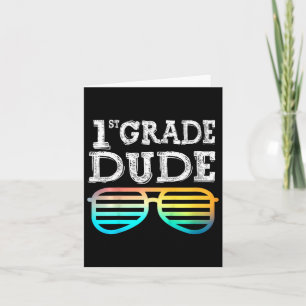 Kids 1st Grade Dude First Grade Byck To School Tea Card