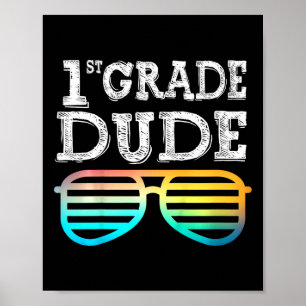 Kids 1st Grade Dude First Grade Byck To School Tea Poster