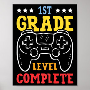 Kids 1st Grade Level Complete Last Day Of School G Poster