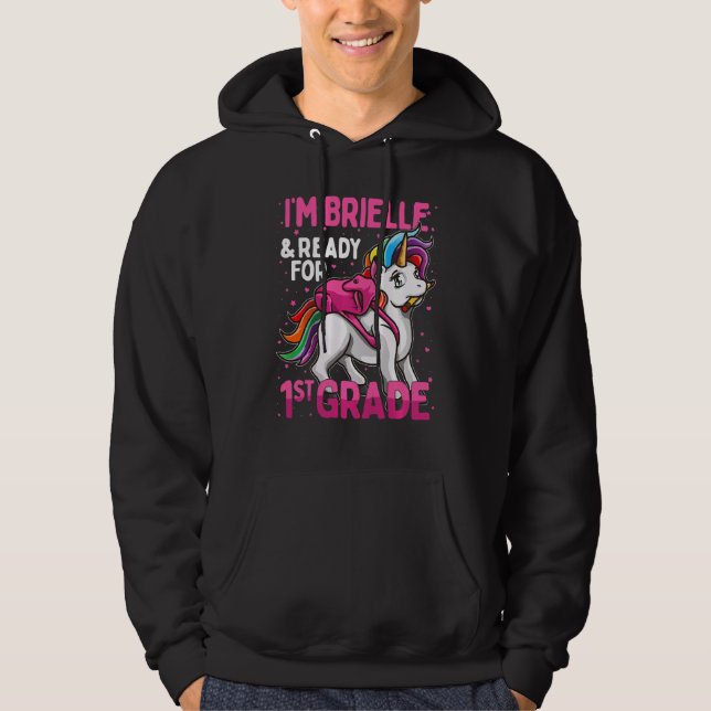 Kids 1st Grader Unicorn I'm Brielle And Ready For  Hoodie (Front)