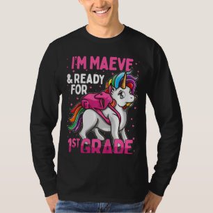 Kids 1st Grader Unicorn I'm Maeve And Ready For Fi T-Shirt