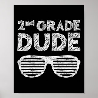Kids 2nd Grade Dude Second Grade Byck To School  Poster