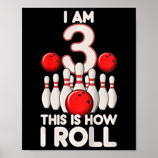 Kids 3 Year Old Bowling Party 3rd Birthday Is How  Poster (Front)