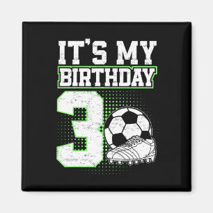 Kids 3 Year Old Soccer Boy Its My 3rd Birthday Soc Magnet