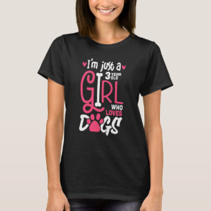 Kids 3 Years Old Girl Who Loves Dogs Puppy Kids 3r T-Shirt