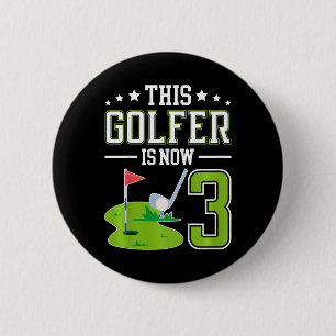 Kids 3rd Birthday Party Golf Boy Three Year Old Go 6 Cm Round Badge