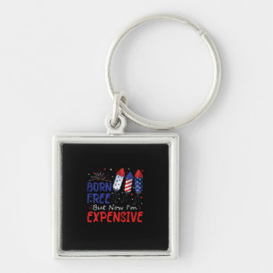 Kids 4th Of July Born Free But Now I'm Expensive T Key Ring