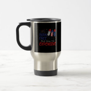 Kids 4th Of July Born Free But Now I'm Expensive T Travel Mug