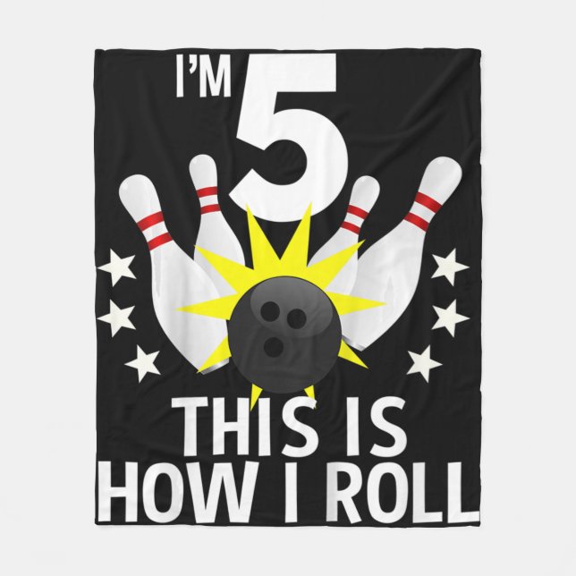 Kids 5 Year Old Bowling Birthday Party  How I Roll Fleece Blanket (Front)