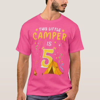 Kids 5 Year Old Camper Kids 5Th Birthday Camping C T-Shirt