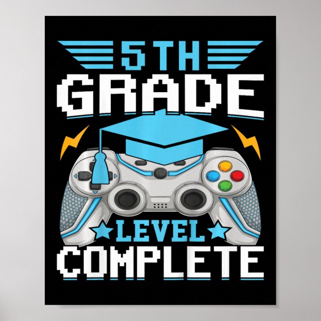 Kids 5th Grade Level Complete Gamer Class Of 2024  Poster (Front)