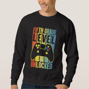 Kids 5th Grade Level Unlocked Gamer First Day Of S Sweatshirt