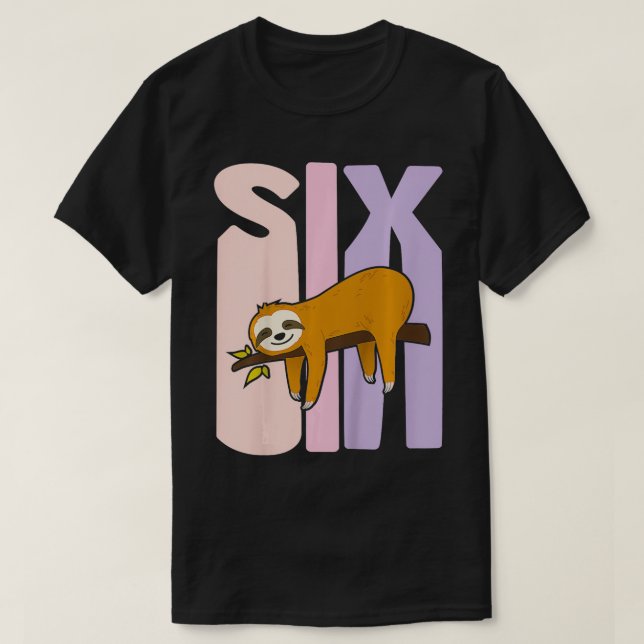 Kids 6 Year Old Cute Sloth Birthday Girl 6th Bday  T-Shirt (Design Front)