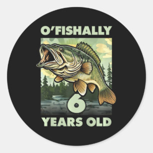 Kids 6 Year Old Fisherman O'fishally 6 Fishing 6th Classic Round Sticker