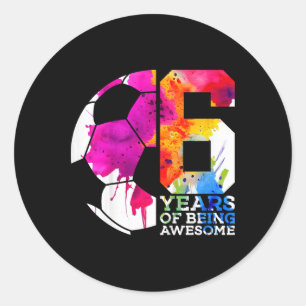 Kids 6 Years Of Being Awesome Soccer 6th Birthday  Classic Round Sticker