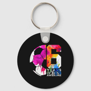 Kids 6 Years Of Being Awesome Soccer 6th Birthday Key Ring