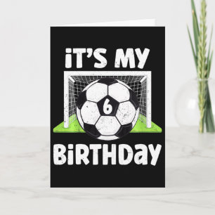 Kids 6 Years Old Soccer 6th Birthday Player Kids B Card
