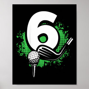 Kids 6th Birthday Boy Golf Player Golf 6 Years Old Poster