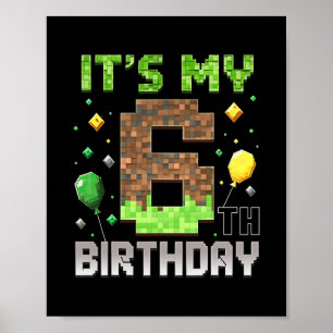 Kids 6th Birthday Gamer Pixel 6 Years Old Video Ga Poster