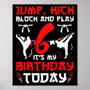 Kids 6th Birthday Party Karate 6 Year Old Karate B Poster