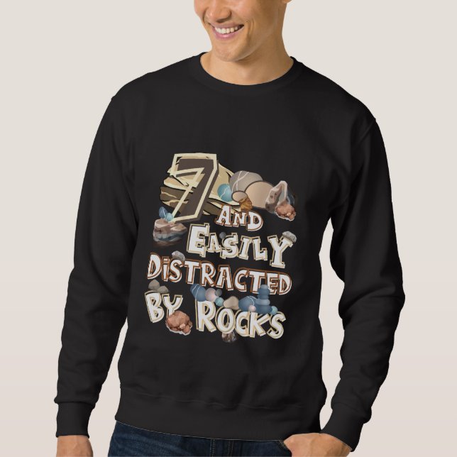 Kids 7 And Easily Distracted By Rocks Sweatshirt (Front)