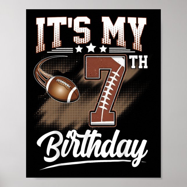 Kids 7 Year Old It's My 7th Birthday Football Them Poster (Front)