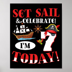 Kids 7th Birthday Pirate Quote For A 7 Years Old Poster