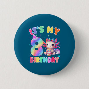 Kids 8 Year Old Bday Cute Axolotl It's My 8th Birt 6 Cm Round Badge