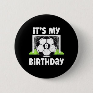Kids 8 Years Old Soccer 8th Birthday Player Kids B 6 Cm Round Badge