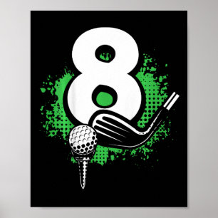 Kids 8th Birthday Boy Golf Player Golf 8 Years Old Poster