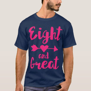 Kids 8th Birthday Gift Eight and Great T-Shirt